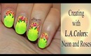 Creating with L.A.Colors: Neon and Roses (Episode 4)