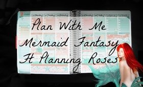Plan With Me: Mermaid Fantasy (ft Planning Roses
