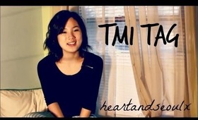 Too Much Information!: A Tag | heartandseoulx
