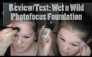 Review/Test: Wet n Wild Photofocus Foundation