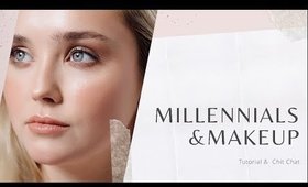 Millennials & Makeup | Tutorial