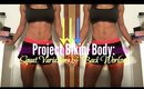 Squat Variations & Back Workout| Project Bikini Body (Ep. 1)