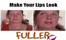 How to: Fuller lips (no lip injections)