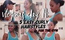 VLOGMAS DAY 19: 5 Easy Curly Hairstyles for the GYM