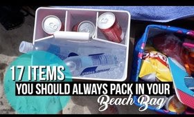 17 ITEMS YOU SHOULD ALWAYS PACK IN YOUR BEACH BAG