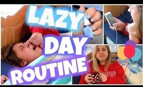 Lazy Spring Break Day Routine 2015!