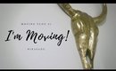 I'm Moving! | MOVING VLOGS