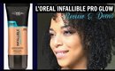 REVIEW + DEMO | "NEW" L'Oreal Infallible Pro Glow Foundation | NaturallyCurlyQ