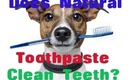 Does Natural Toothpaste "Clean Teeth?"