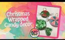 Christmas Crafts - DIY Wrapped Candy Decorations