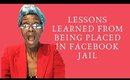 Lessons Learned From Being Placed In Facebook Jail