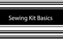 Sewing Kit Basics (Beginner Sewing Supplies)