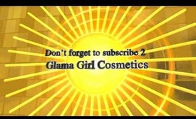 Subscribe 2 Glama Girl Cosmetics