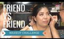 Friend vs Friend Makeup Challenge | Sai Montes