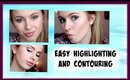 The Lazy Girl Way To Highlight & Contour | Quick & Easy!