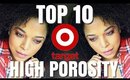 MY TOP 10 from TARGET for HIGH POROSITY NATURAL HAIR | TOP 10 STORES SERIES | MelissaQ