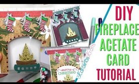 DIY Fireplace Acetate Card Tutorial, 12 Days of Christmas Day 5, Christmas Cards Project Share