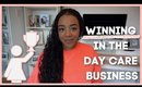 Winning In The Day Care Business | Competition In The Child Care Industry