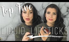 Top Five Best Liquid Lipsticks | QuinnFace