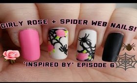 INSPIRED BY | Episode 6 | Girly Halloween Rose & Spider Web Nail Art Design