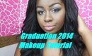 Graduation 2014 Makeup Tutorial