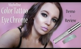 Color Tattoo Eye Chrome by Maybelline Review + Demo