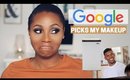 NOT AS BAD AS I THOUGHT IT WOULD BE   - GOOGLE PICKS MY MAKEUP | DIMMA UMEH
