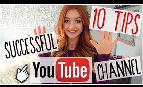 HOW TO START A SUCCESSFUL YOUTUBE CHANNEL!?
