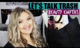 LETS TALK TRASH | BEAUTY EMPTIES