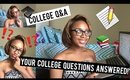 College Q&A | Answering YOUR College Questions!!!!