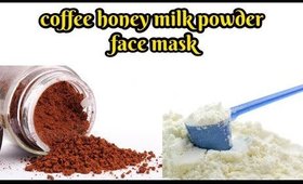 coffee honey milk powder face mask for Bright and fair complexion