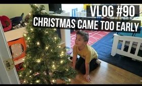 #VLOG 90 : CHRISTMAS CAME TOO EARLY | SCCASTANEDA