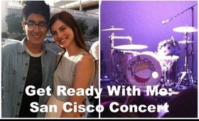 Get Ready With Me: San Cisco Concert (8/13)