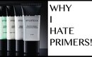 WHY I HATE PRIMERS - AND WHY YOU SHOULD TOO ;)