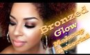 Makeup Look | Bronzed Glow...(+ Special Announcement!!)