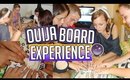 MY OUIJA BOARD EXPERIENCE!