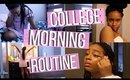 2018 College Morning Routine | Tommie Marie