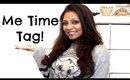 The Me Time Tag!