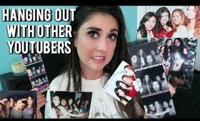 Hanging Out With YouTubers (How was it?!)