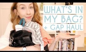 What's In My Bag + Mini Gap Haul