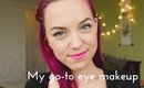 My go-to eye makeup (talk-thru)