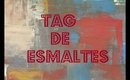 Tag de esmaltes :)