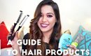 A Guide to Hair Products | Debasree Banerjee