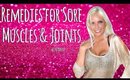 Remedies for Sore Muscles & Joints | Tanya Feifel-Rhodes