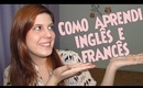 Como aprendi inglês e francês