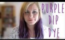 Amazing Purple Dip Dye