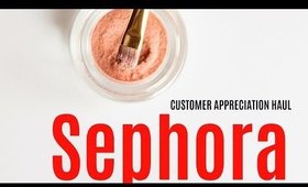 Sephora Customer Appreciation Sale Haul