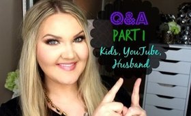 ★Q&A PART 1 | HIGH SCHOOL, HUSBAND, KIDS★