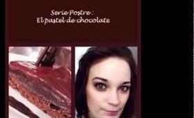 Serie Postre : el pastel de chocolate