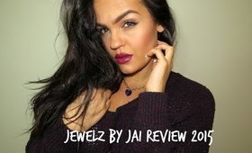 Jewelz by Jai Review 2015